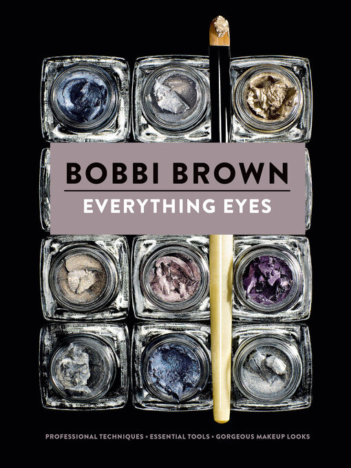 Title details for Everything Eyes by Bobbi Brown - Available